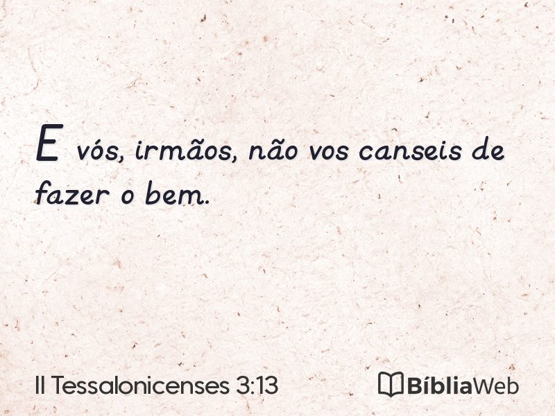 II Tessalonicenses 3:13 em imagem para compartilhar