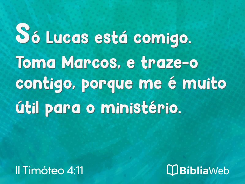 II Timóteo 4:11 em imagem para compartilhar