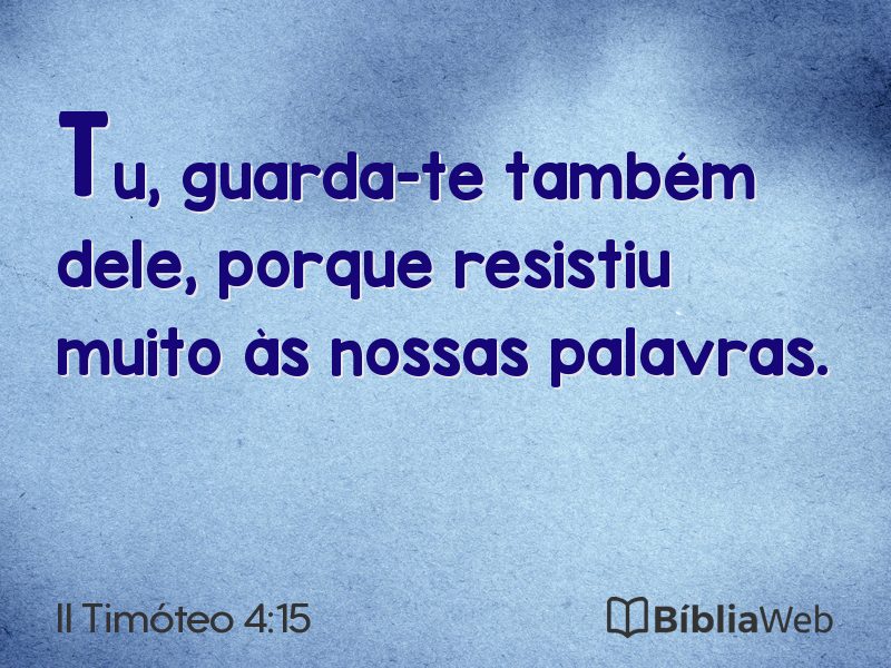 II Timóteo 4:15 em imagem para compartilhar