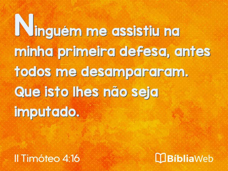 II Timóteo 4:16 em imagem para compartilhar