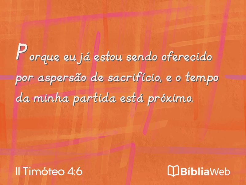 II Timóteo 4:6 em imagem para compartilhar