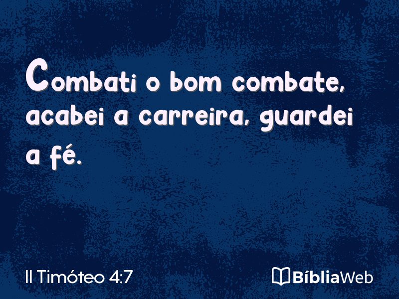II Timóteo 4:7 em imagem para compartilhar