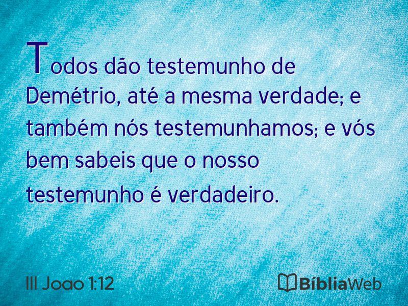 III Joao 1:12 em imagem para compartilhar