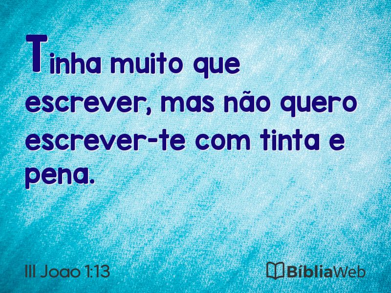 III Joao 1:13 em imagem para compartilhar