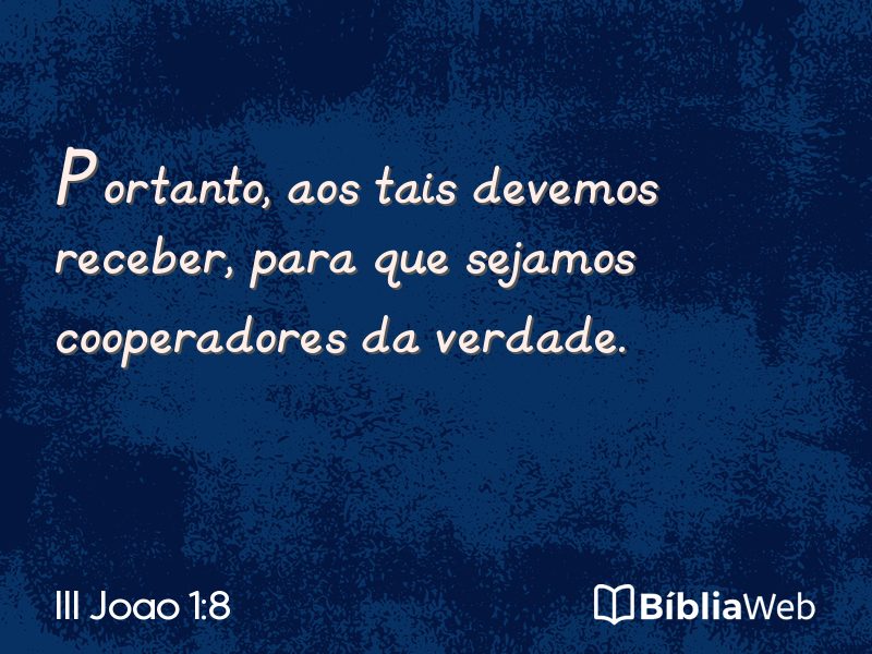 III Joao 1:8 em imagem para compartilhar
