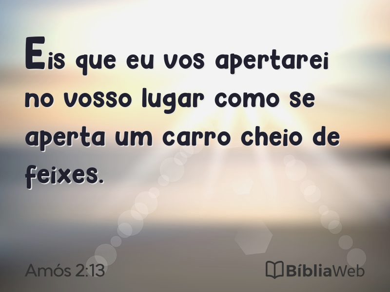 Amós 2:13 em imagem para compartilhar