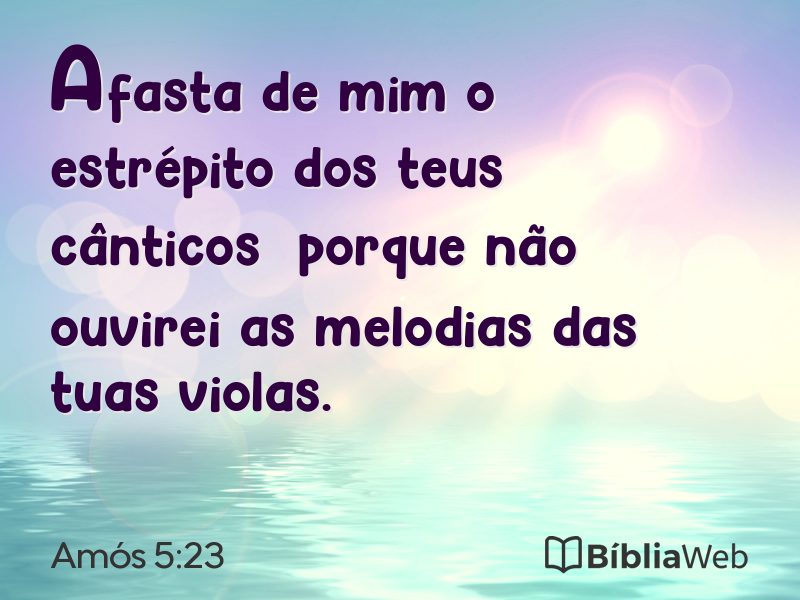 Amós 5:23 em imagem para compartilhar