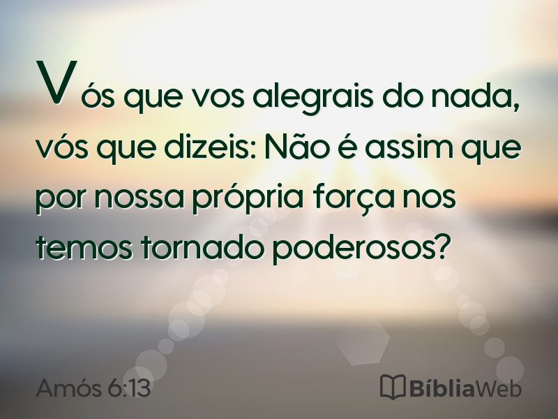 Amós 6:13 em imagem para compartilhar