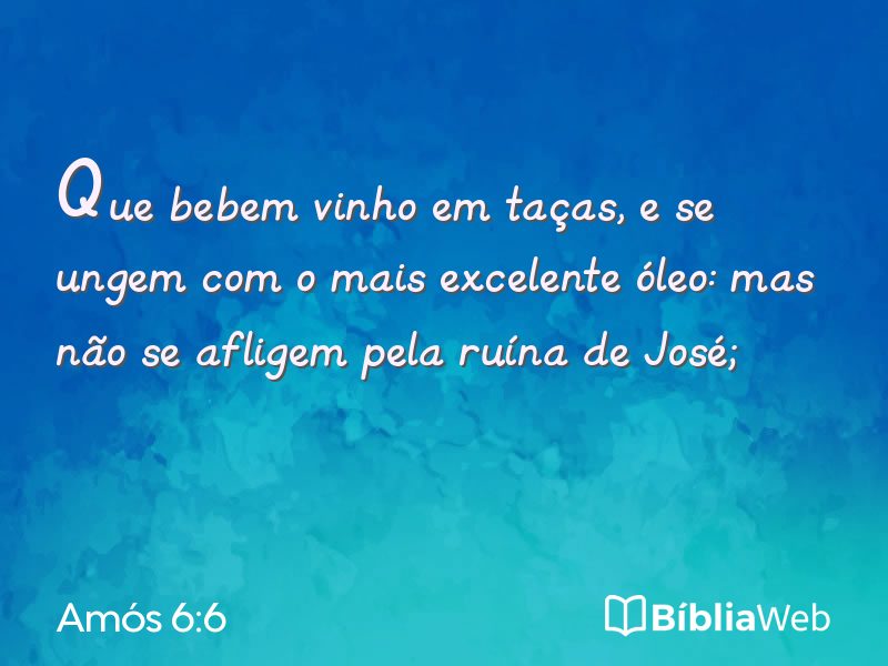 Amós 6:6 em imagem para compartilhar