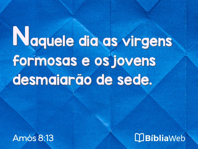 Amós 8:13 em imagem para compartilhar