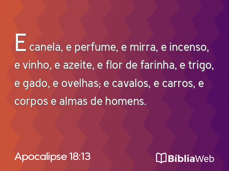 Apocalipse 18:13 em imagem para compartilhar