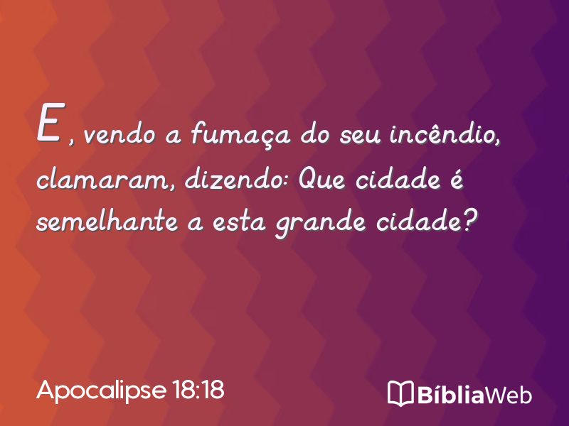 Apocalipse 18:18 em imagem para compartilhar