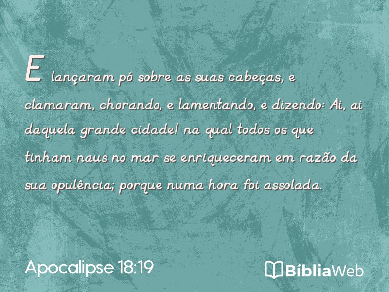 Apocalipse 18:19 em imagem para compartilhar