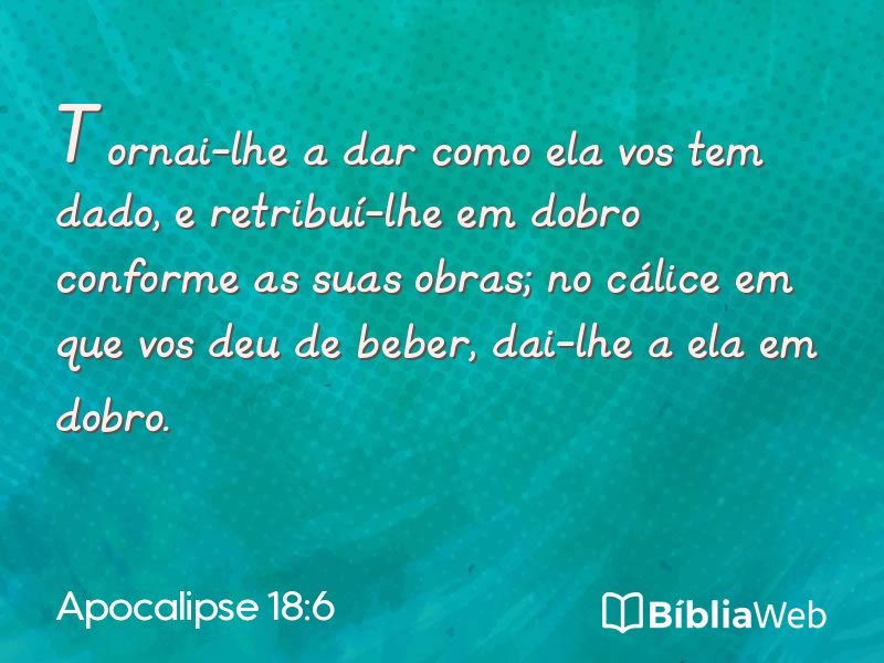 Apocalipse 18:6 em imagem para compartilhar