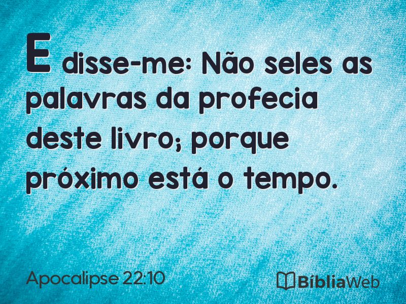 Apocalipse 22:10 em imagem para compartilhar