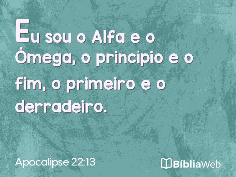 Apocalipse 22:13 em imagem para compartilhar
