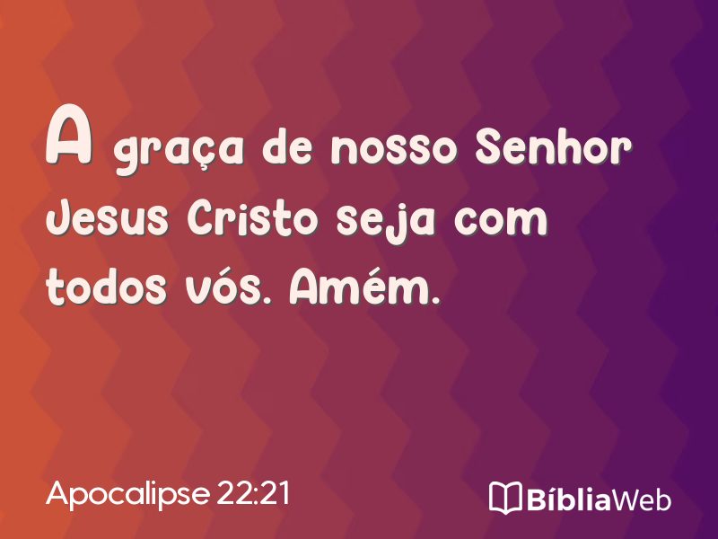 Apocalipse 22:21 em imagem para compartilhar