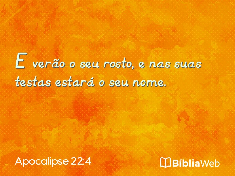 Apocalipse 22:4 em imagem para compartilhar