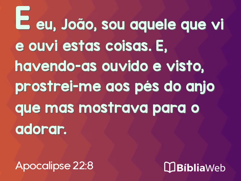 Apocalipse 22:8 em imagem para compartilhar
