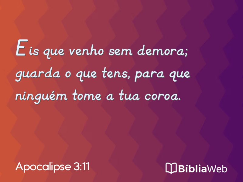 Apocalipse 3:11 em imagem para compartilhar