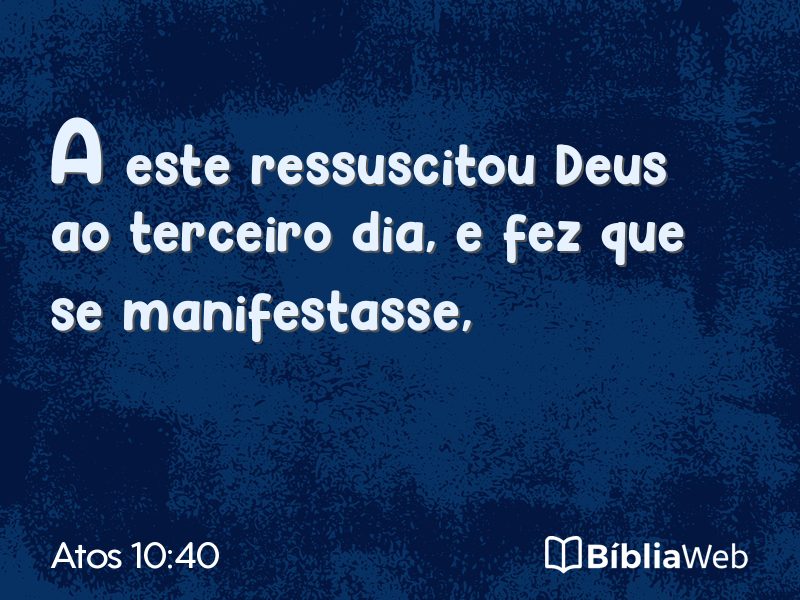 Atos 10:40 em imagem para compartilhar
