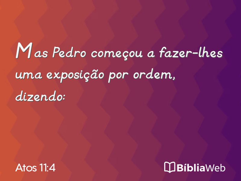 Atos 11:4 em imagem para compartilhar