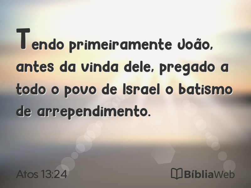 Atos 13:24 em imagem para compartilhar