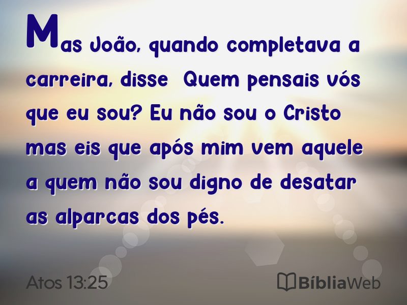 Atos 13:25 em imagem para compartilhar