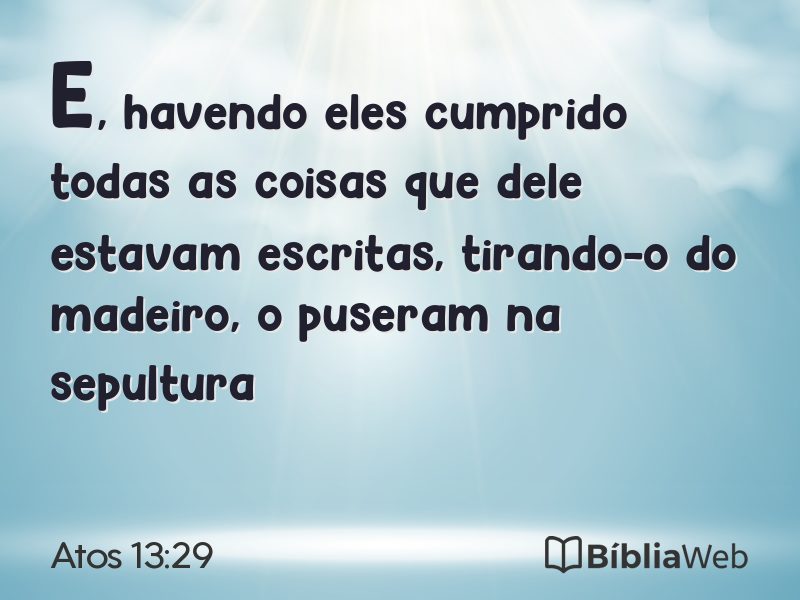 Atos 13:29 em imagem para compartilhar