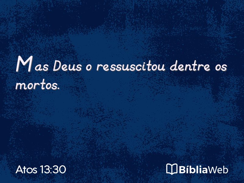 Atos 13:30 em imagem para compartilhar
