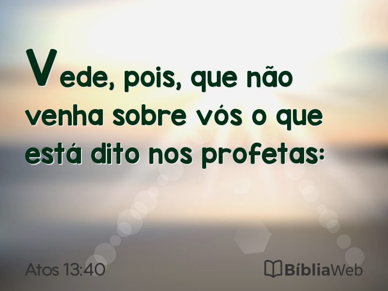 Atos 13:40 em imagem para compartilhar