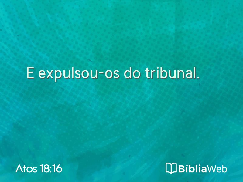 Atos 18:16 em imagem para compartilhar