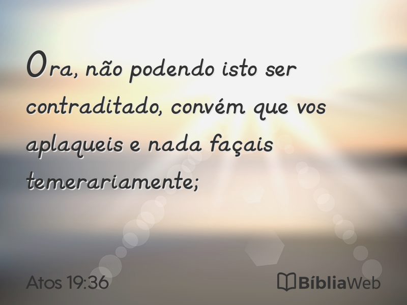 Atos 19:36 em imagem para compartilhar