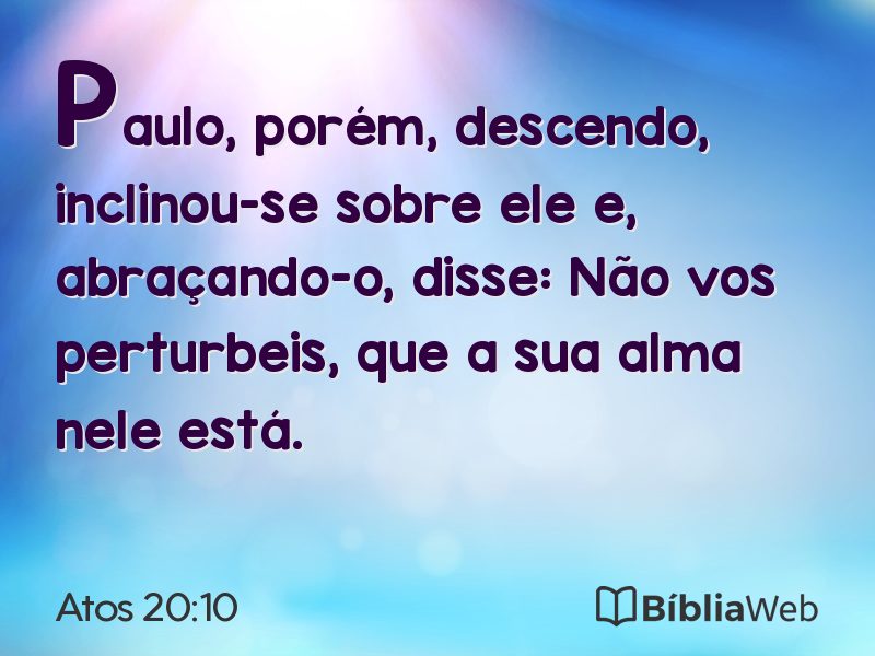 Atos 20:10 em imagem para compartilhar