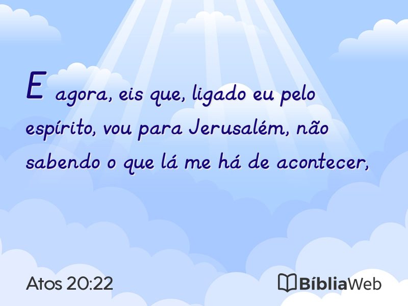 Atos 20:22 em imagem para compartilhar