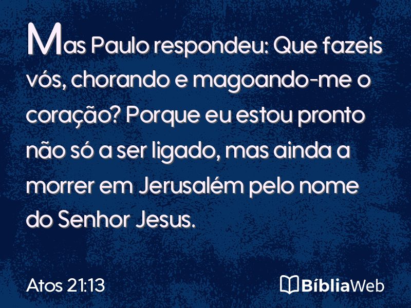 Atos 21:13 em imagem para compartilhar