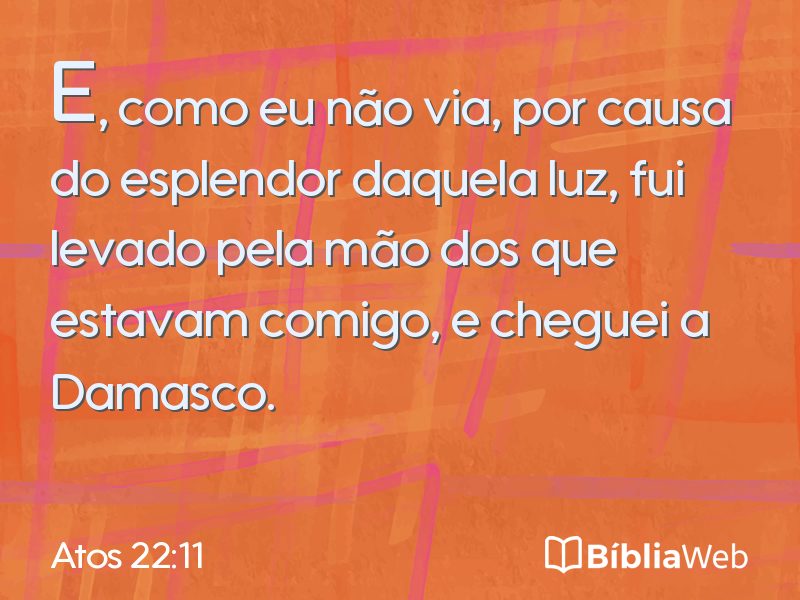 Atos 22:11 em imagem para compartilhar
