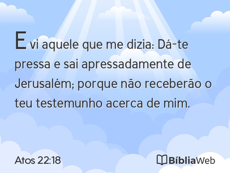 Atos 22:18 em imagem para compartilhar