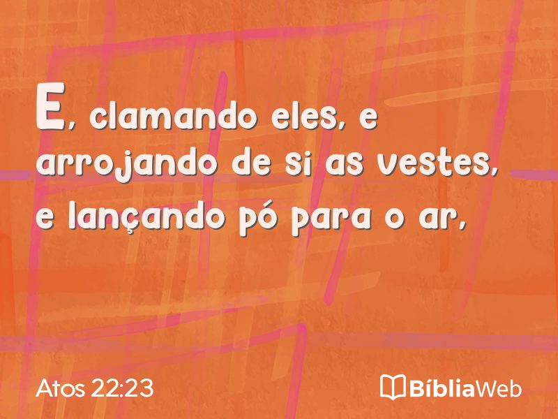 Atos 22:23 em imagem para compartilhar