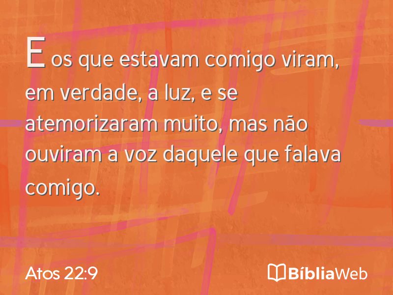 Atos 22:9 em imagem para compartilhar