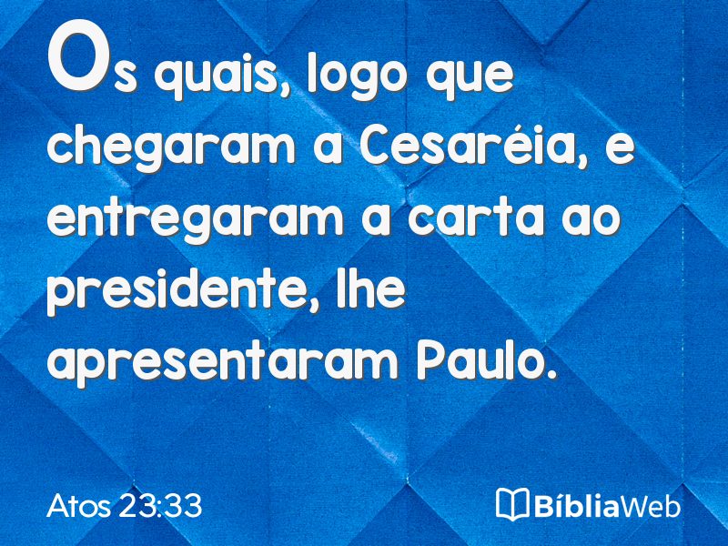 Atos 23:33 em imagem para compartilhar