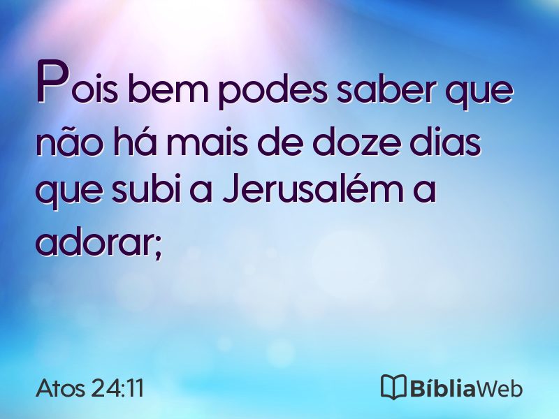 Atos 24:11 em imagem para compartilhar