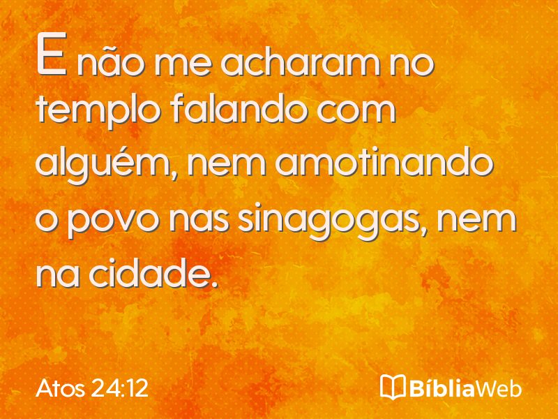 Atos 24:12 em imagem para compartilhar