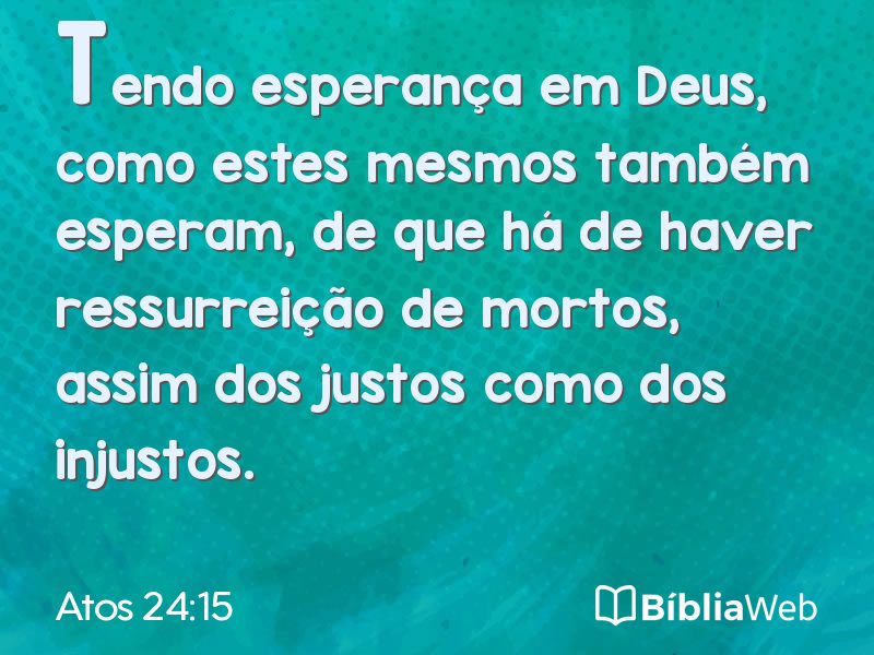 Atos 24:15 em imagem para compartilhar