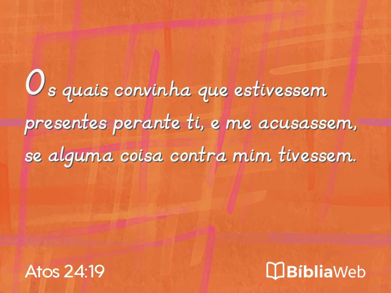 Atos 24:19 em imagem para compartilhar