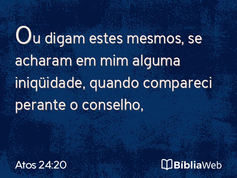 Atos 24:20 em imagem para compartilhar