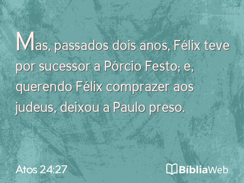 Atos 24:27 em imagem para compartilhar