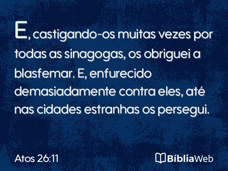 Atos 26:11 em imagem para compartilhar