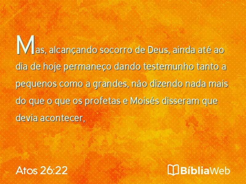 Atos 26:22 em imagem para compartilhar