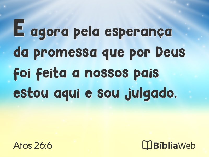 Atos 26:6 em imagem para compartilhar